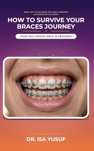 Cover of How to Survive Your Braces Journey